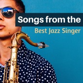 Songs from the Best Jazz Singer artwork
