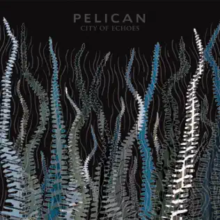 last ned album Pelican - City Of Echoes