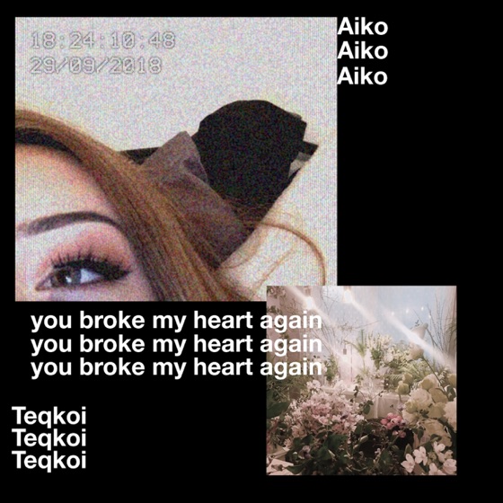Cover artwork for You Broke My Heart Again (feat. Aiko)