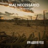 Mal Necessário - Single