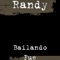 Bailando Fue (feat. Jo-Well & Dy) - Randy lyrics