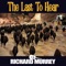 The Last To Hear - Richard Murrey lyrics