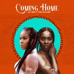 Coming Home (feat. Tiwa Savage) - Single by MzVee album reviews, ratings, credits