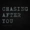 Chasing After You (feat. Tyler Hurd) - Ryan Austin lyrics