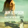 Stream & download Right in the Night 2013 (Remixes) [feat. Plavka] [Jam & Spoon vs. David May & Amfree]
