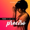 Tudo o Que Eu Preciso - Single