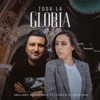 Toda La Gloria (feat. Coalo Zamorano) - Single