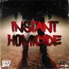 Instant Homicide - Single album lyrics, reviews, download