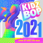 KIDZ BOP 2021 - KIDZ BOP Kids