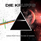 Songs from the Dark Side of Heaven - Die Krupps