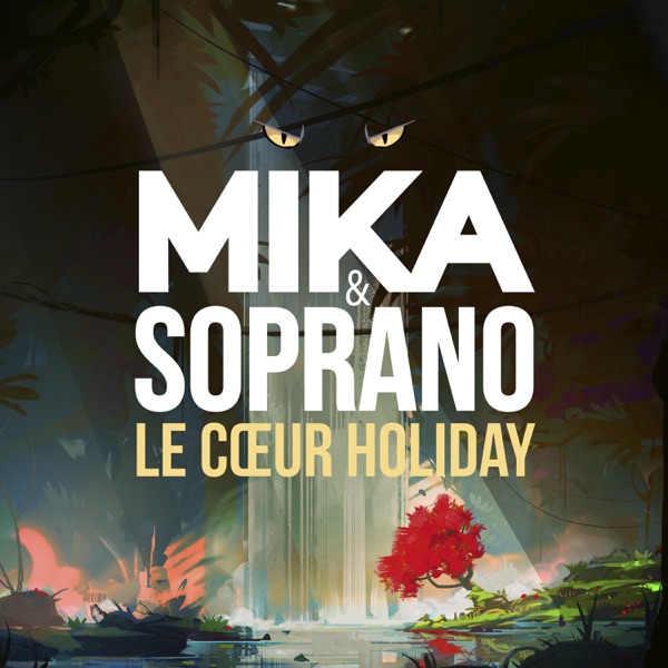 Le Coeur Holiday (feat. Soprano) - Single - MIKA