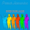 Born to Be Alive (Unplugged & Reborn Versions) - EP