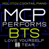 MCP Performs BTS: Love Yourself: Tear (Instrumental) - Molotov Cocktail Piano