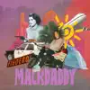 Mackdaddy - Single album lyrics, reviews, download
