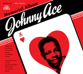 Memorial Album (The Complete Duke Recordings) - Johnny Ace