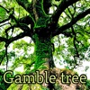 Gamble Tree