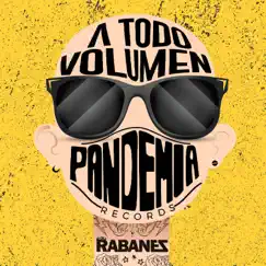 A Todo Volumen Pandemia Records by Los Rabanes album reviews, ratings, credits