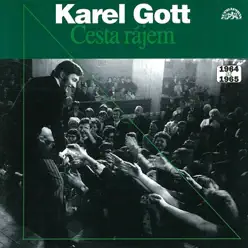 Cesta Rájem - Karel Gott Cesta Rájem - Karel Gott