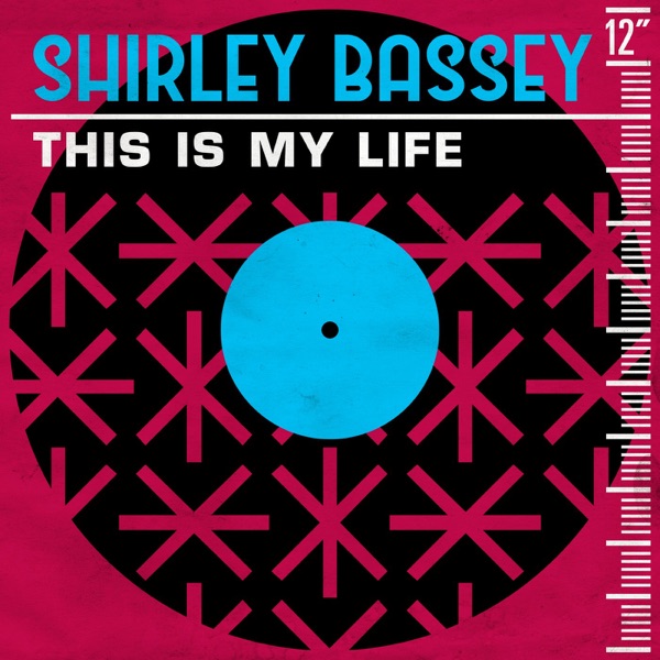 This Is My Life - Single - Shirley Bassey