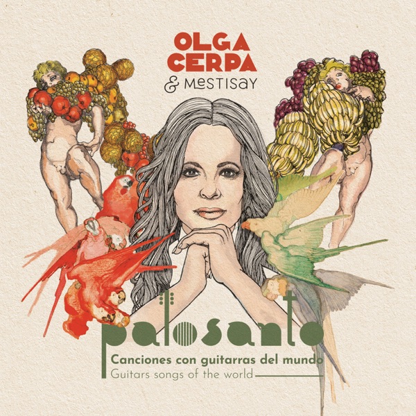 Download Olga Cerpa y Mestisay Palosanto. Canciones Con Guitarras del Mundo Album MP3