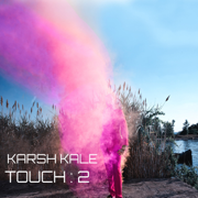 Touch : 2 - EP - Karsh Kale