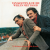 Van Kooten & De Bie Willen Niet Dood - 13 Scènes Uit Het Volle Leven - Kees Van Kooten & Wim de Bie