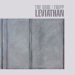 The Grid & Robert Fripp - Leviathan