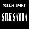 Stream & download Silk Samba (Nls mix) - Single