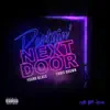 Partyin' Next Door - Single album lyrics, reviews, download