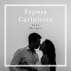 Esposa Carinhosa - Single