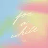 For a While - Single album lyrics, reviews, download
