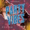 Party Vibes - Portah lyrics