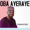 Oba Ayeraye - Single album lyrics, reviews, download