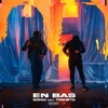 En bas (feat. Frenetik) - Single