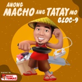 Anong Macho Ang Tatay Mo (Inspired By Mang Tomas) artwork
