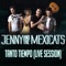 Tanto Tiempo (Live Session) - Jenny And The Mexicats lyrics