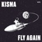 Fly Again - KISMA lyrics