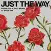 Stream & download Just the Way (feat. Bryce Vine) - Single