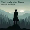 The Lonely Man Theme (Piano Version) - Single album lyrics, reviews, download