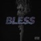 Bless - Drezus lyrics