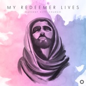 My Redeemer Lives (feat. Jen Goffin & Gladys Massamba) artwork