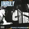 Unruly - Single album lyrics, reviews, download