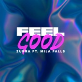 Feel Good (feat. Mila Falls) artwork