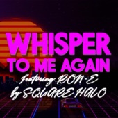 Whisper to me again (feat. Ron-E & Yainer Horta) artwork