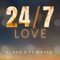 24/7 Love (feat. Maysa) - Kloud 9 lyrics