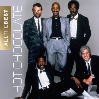 All the Best: Hot Chocolate (2011 Remastered) - Hot Chocolate All the Best: Hot Chocolate (2011 Remastered) - Hot Chocolate