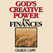 God's Creative Power for Finances (Unabridged) - Charles Capps