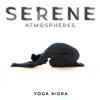 Serene Atmospheres: Yoga Nidra album lyrics, reviews, download