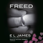 Freed: Fifty Shades Freed as Told by Christian (Unabridged)