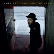 Chaos and the Calm (Deluxe Version) - James Bay